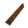 Табличка Reserved 22х4,5х4 см   бук